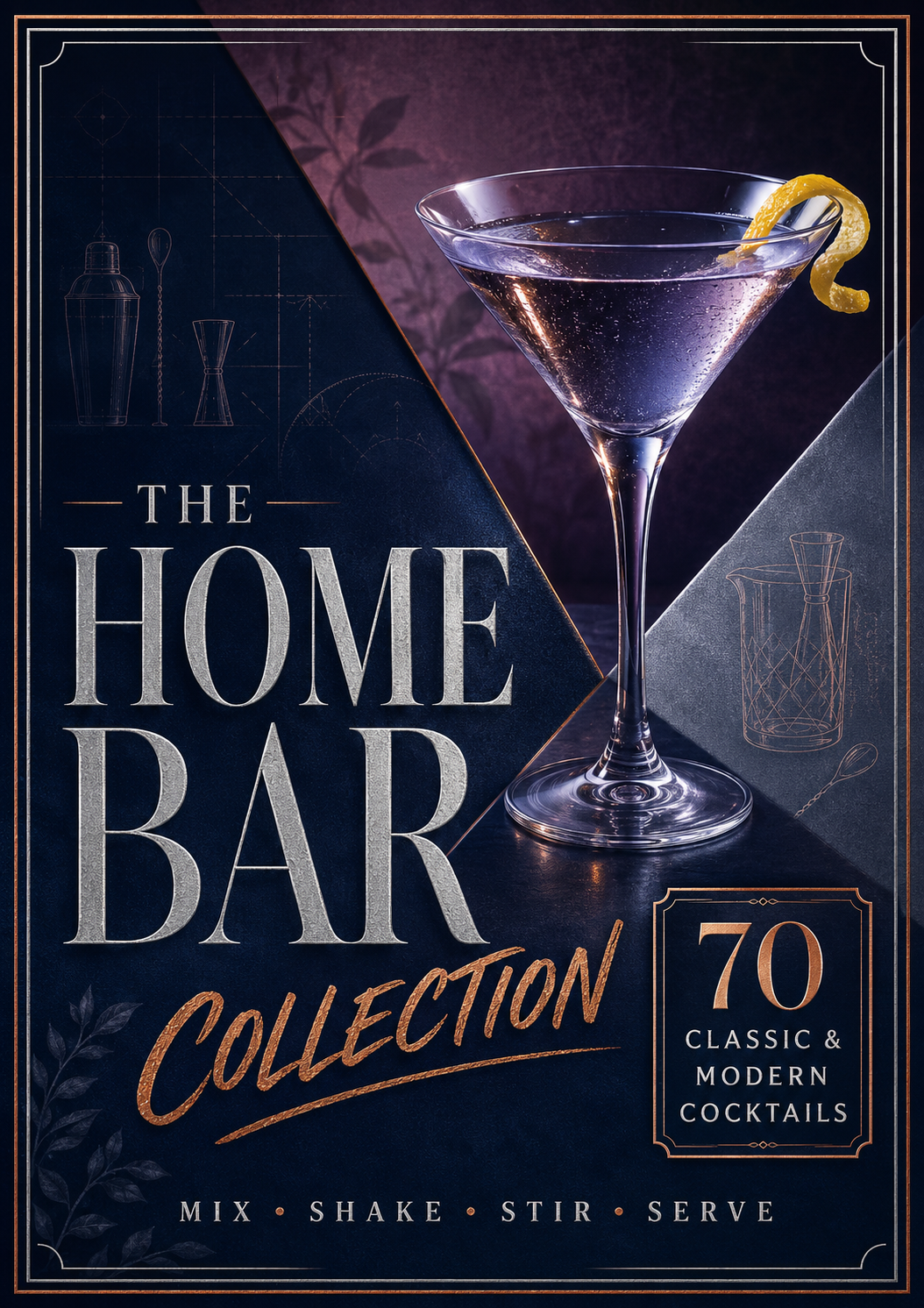 The Home Bar Cocktail Collection: 70 Classic & Modern Recipes for Margaritas, Martinis, Mojitos, Party Punches & Seasonal Drinks – Hardcover Spiral-Bound Cocktail Recipe Book for Adults & Home Bartenders